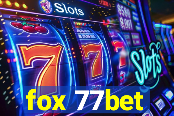 fox 77bet